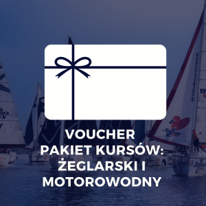 PAKIET: KURS ŻEGLARZA JACHTOWEGO + KURS STERNIKA MOTOROWODNEGO