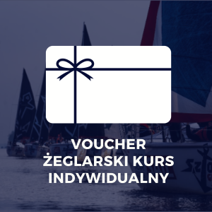 VOUCHER NA JEDNODNIOWE INDYWIDUALNE SZKOLENIE ŻEGLARSKIE