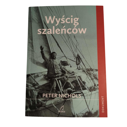 Książka Wyścig szaleńców Peter Nichols okładka wydawnictwo Nautica
